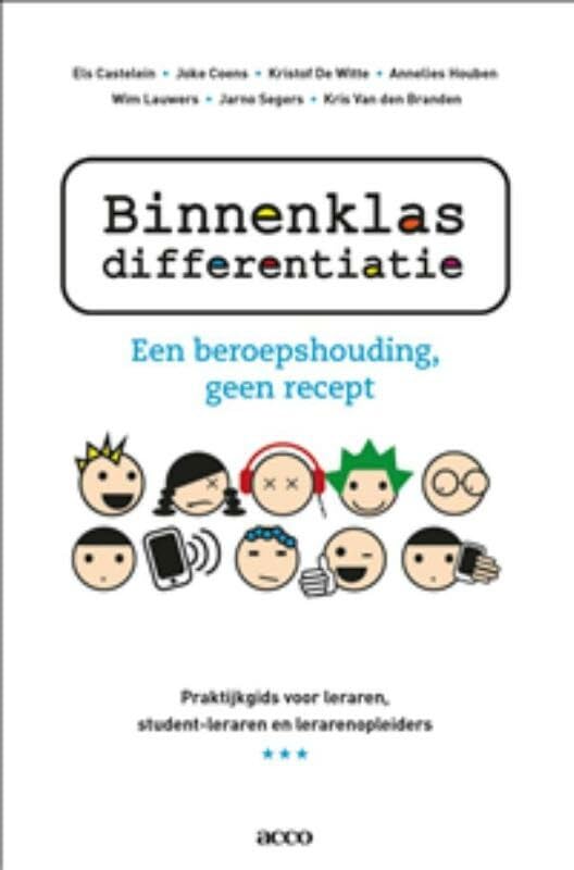 Binnenklasdifferentiatie, een beroepshouding, geen recept: Praktijkgids voor leraren, student-leraren en lerarenopleiders Books