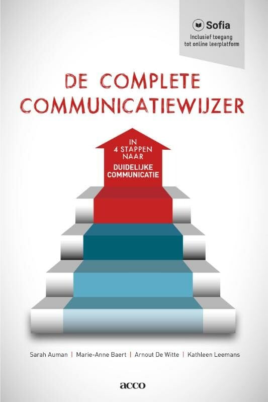 De complete communicatiewijzer: in 4 stappen naar duidelijke communicatie book