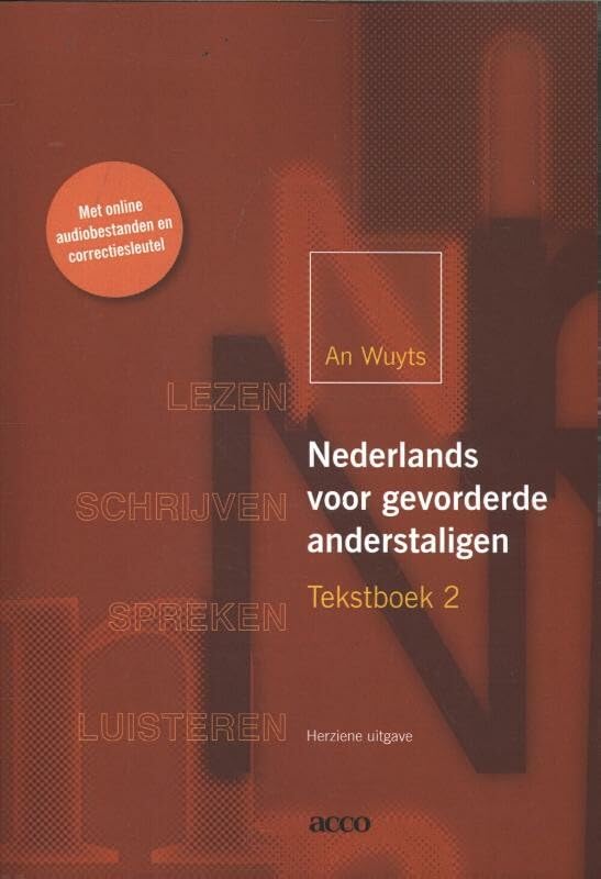 Nederlands voor gevorderde anderstaligen: lezen, schrijven, spreken, luisteren Social Sciences