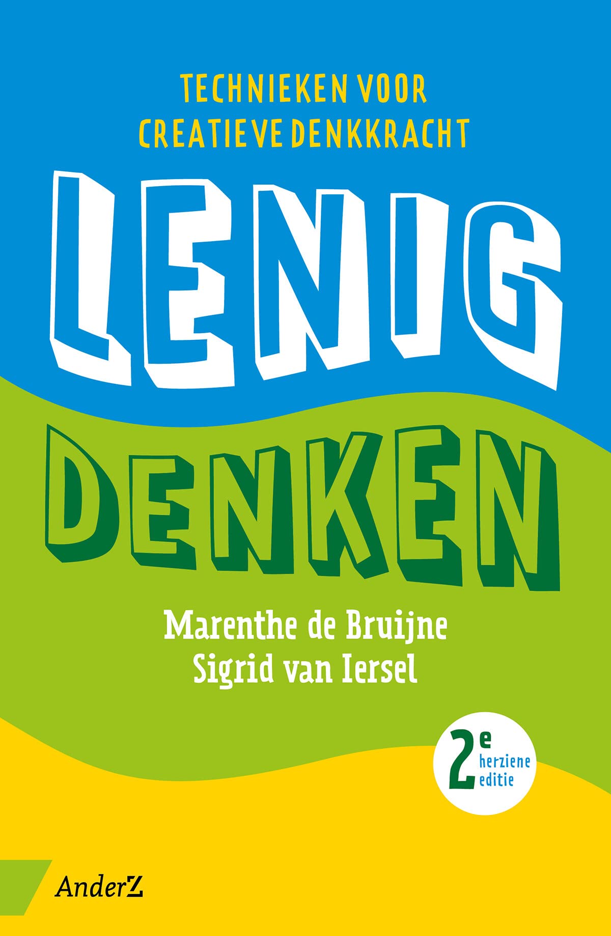 Lenig denken: Technieken voor creatieve denkkracht book