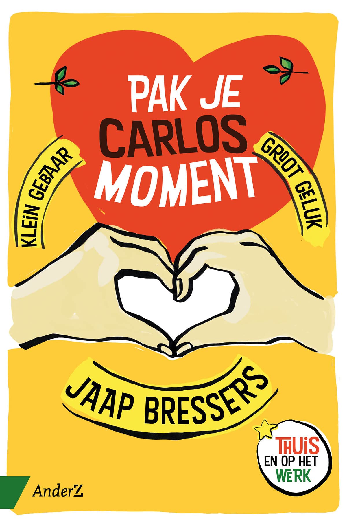 Pak je Carlosmoment: klein gebaar, groot geluk Business, Finance & Career