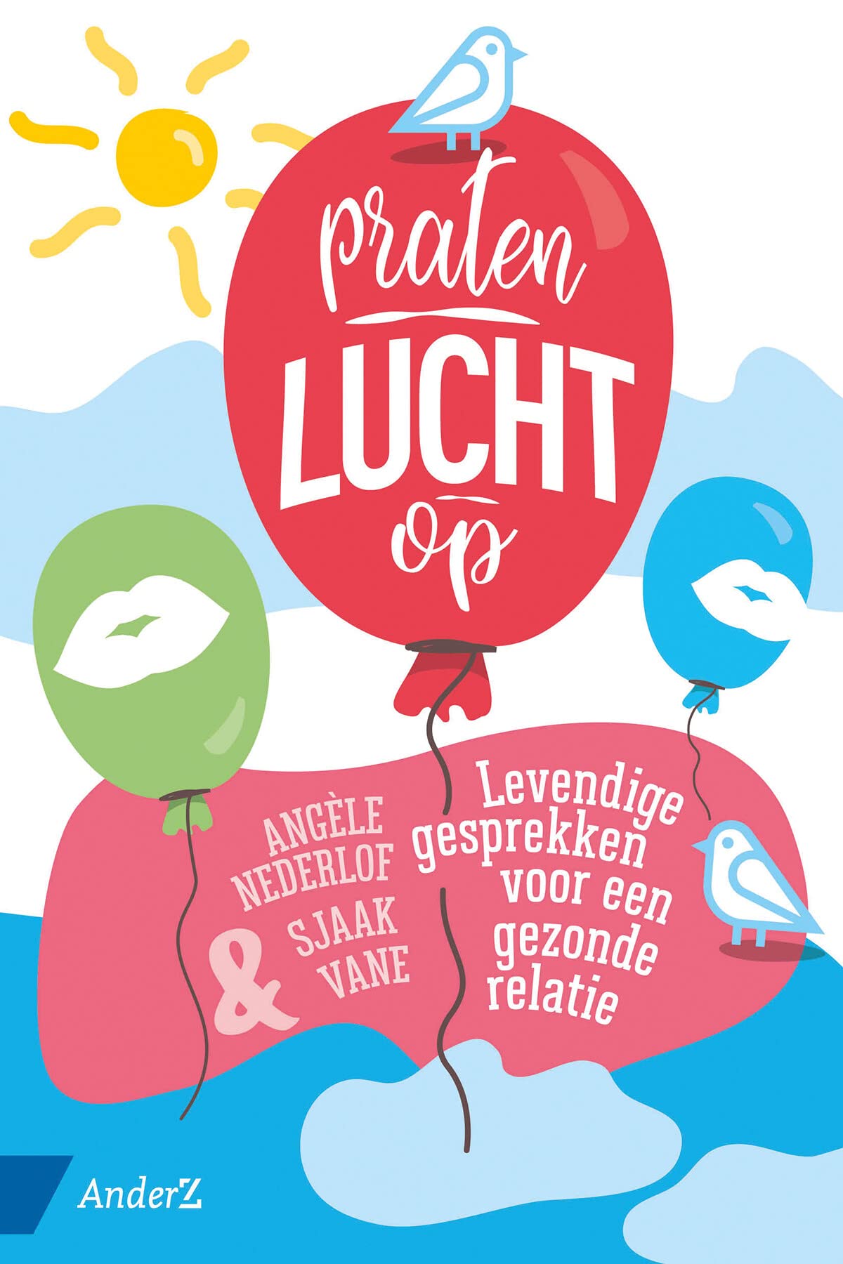 Praten lucht op: Levendige gesprekken voor een gezonde relatie book