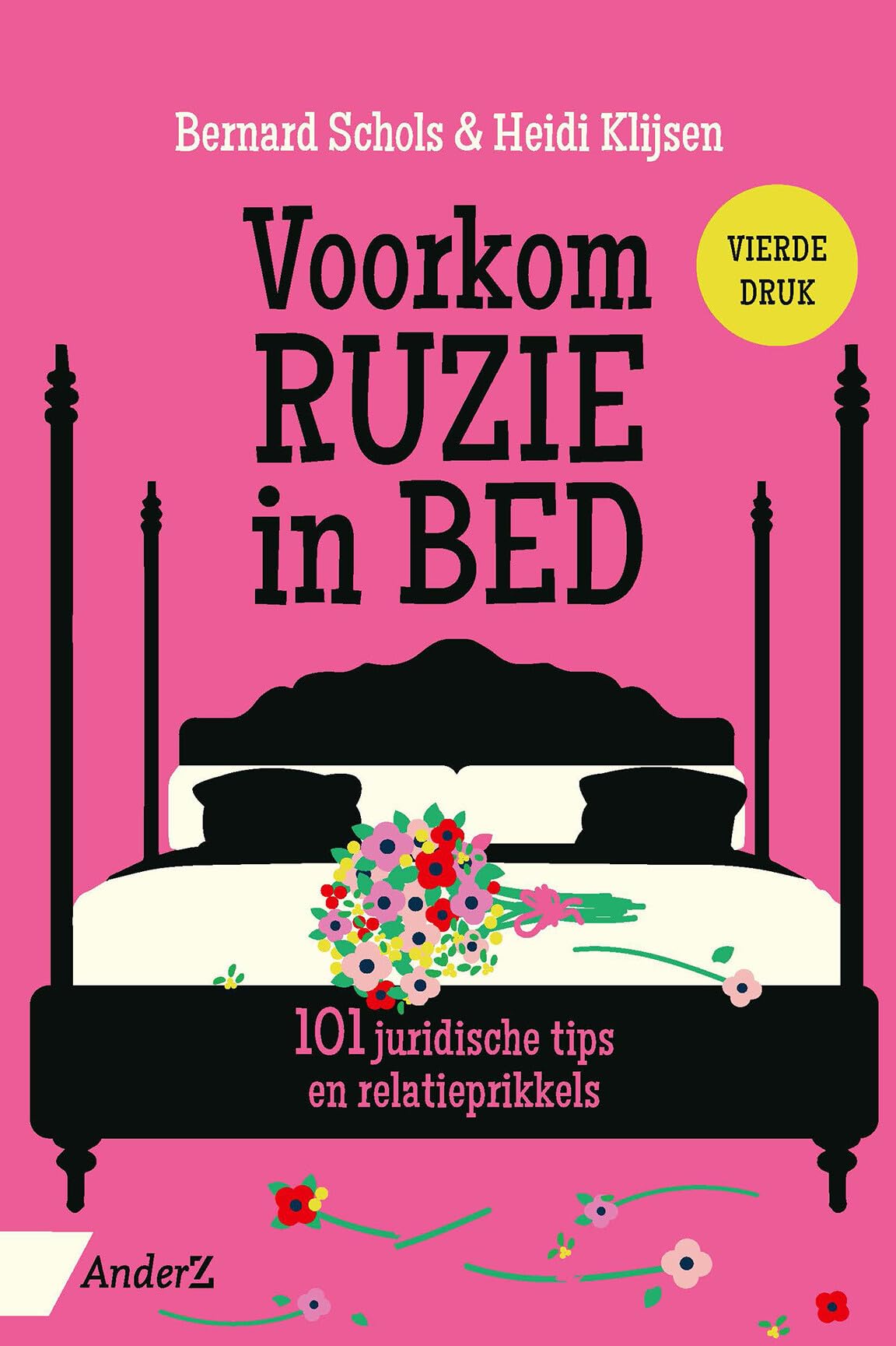 Voorkom ruzie in bed: 101 juridische tips en relatieprikkels book