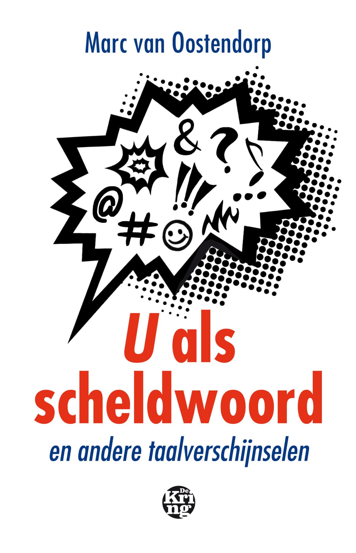 U als scheldwoord en andere taalverschijnselen: en andere taalverschijnselen book