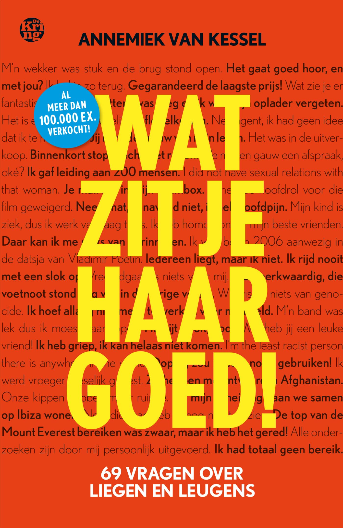 Wat zit je haar goed!: 69 vragen over liegen en leugens Social Sciences