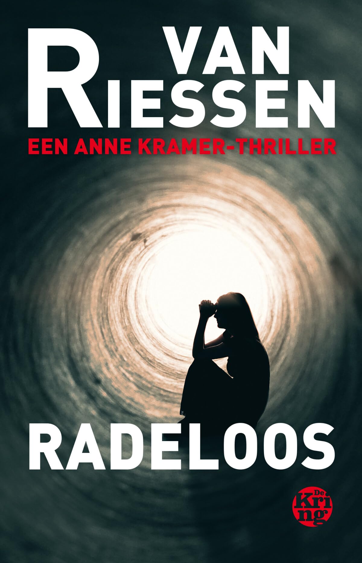 Radeloos: Een Anne Kramer-thriller (Anne Kramer-reeks, 12) Action & Adventure