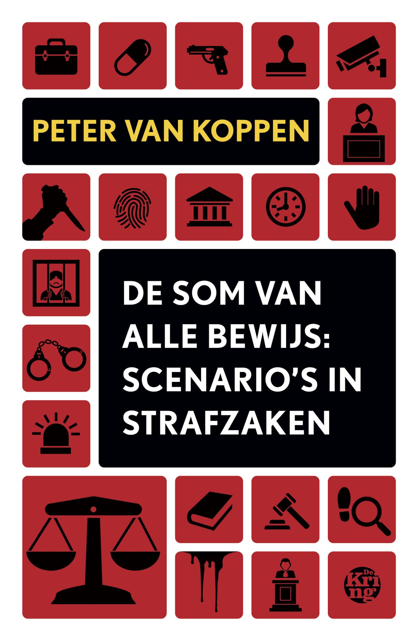 De som van alle bewijs: scenario's in strafzaken book