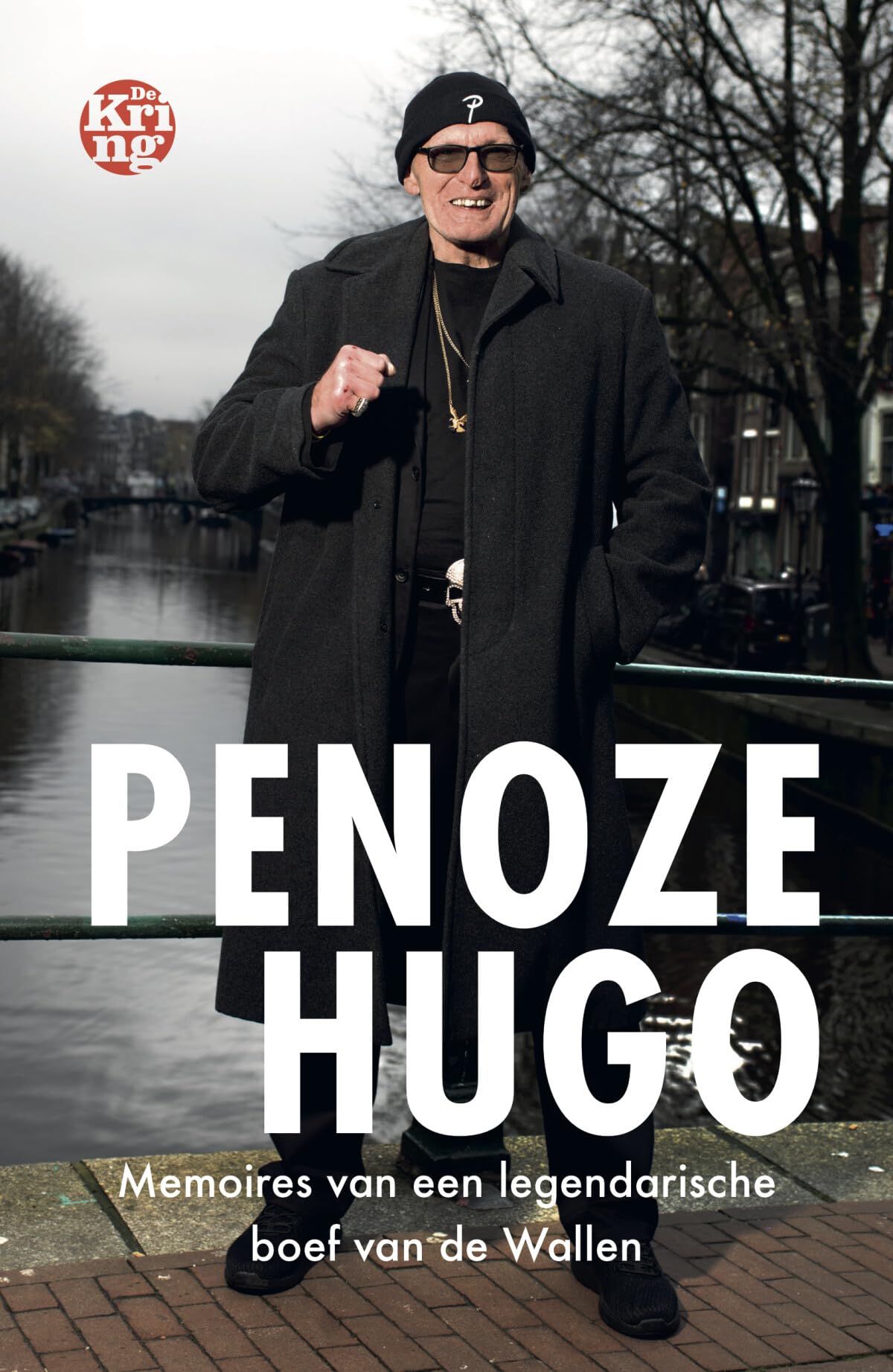 Penoze Hugo: Memoires van een legendarische boef van de Wallen Social Sciences