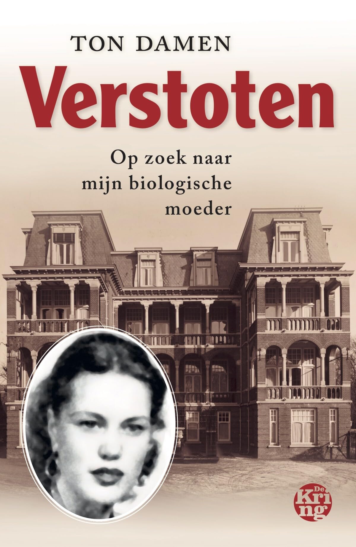 Verstoten: Op zoek naar mijn biologische moeder book