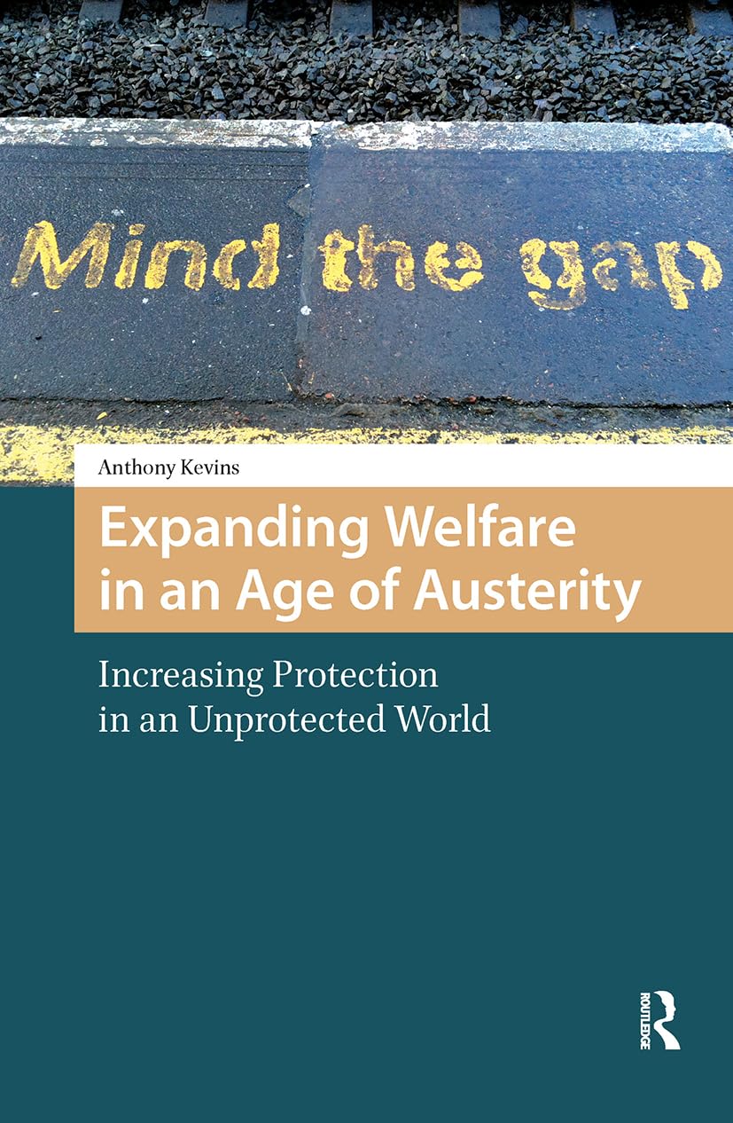 Expanding Welfare in an Age of Austerity Books
