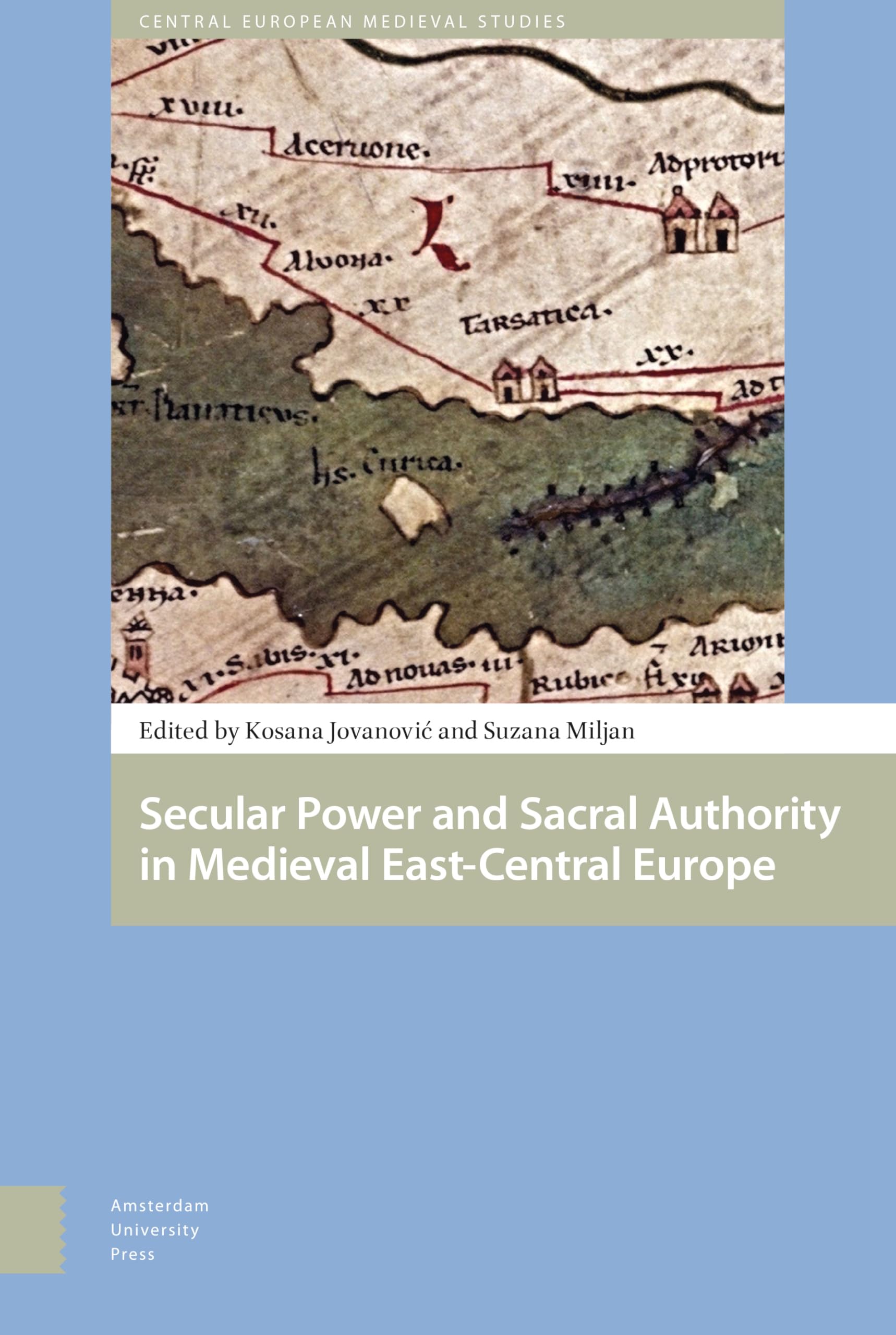 Secular Power and Sacral Authority in Medieval East-Central Europe Social Sciences