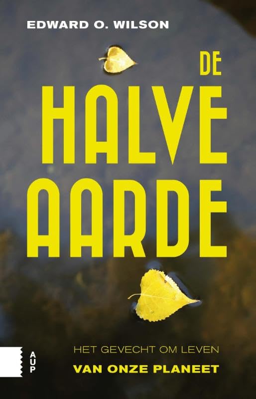 De halve aarde: het gevecht om leven van onze planeet book