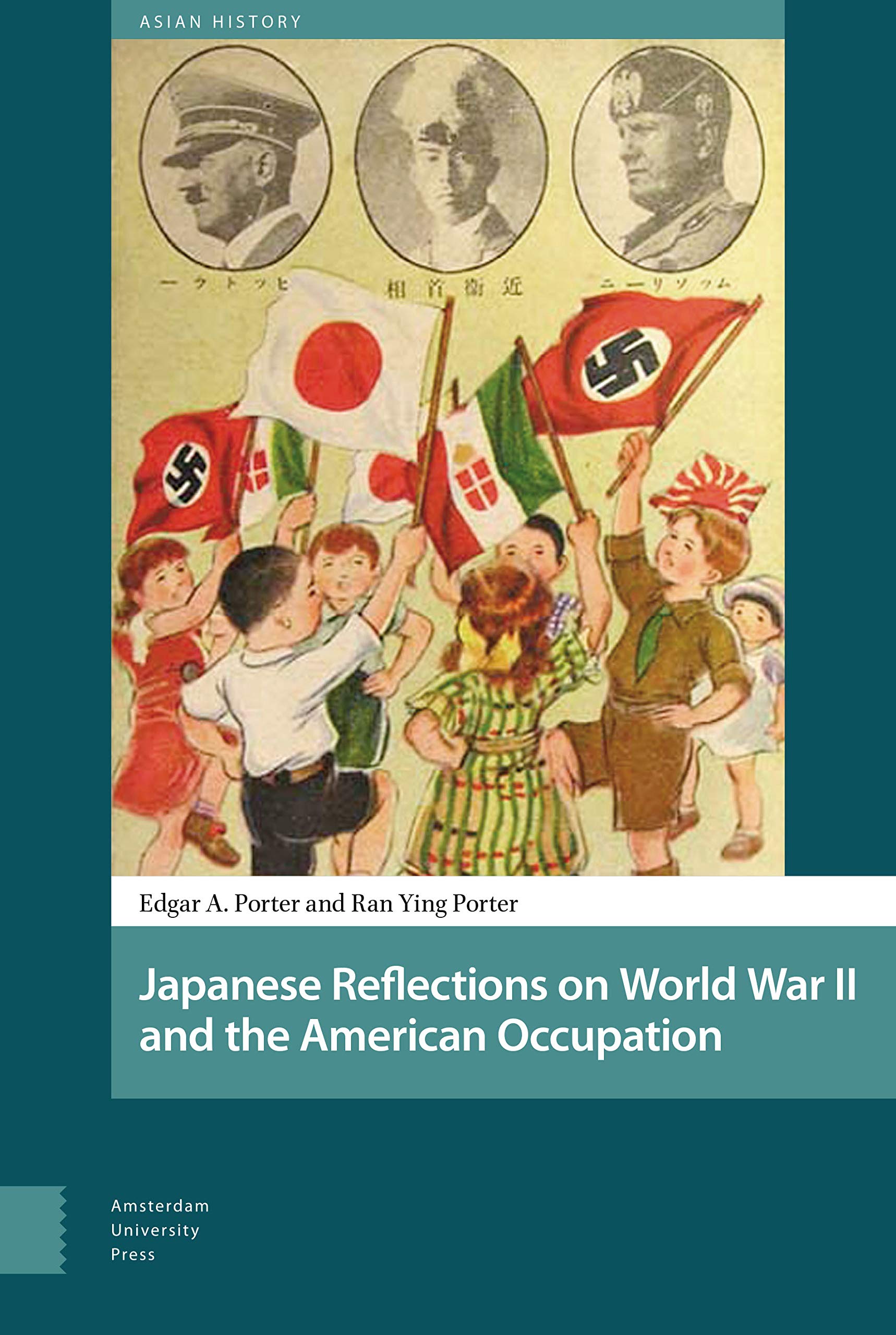 Japanese Reflections on World War II and the American Occupation Politics & History