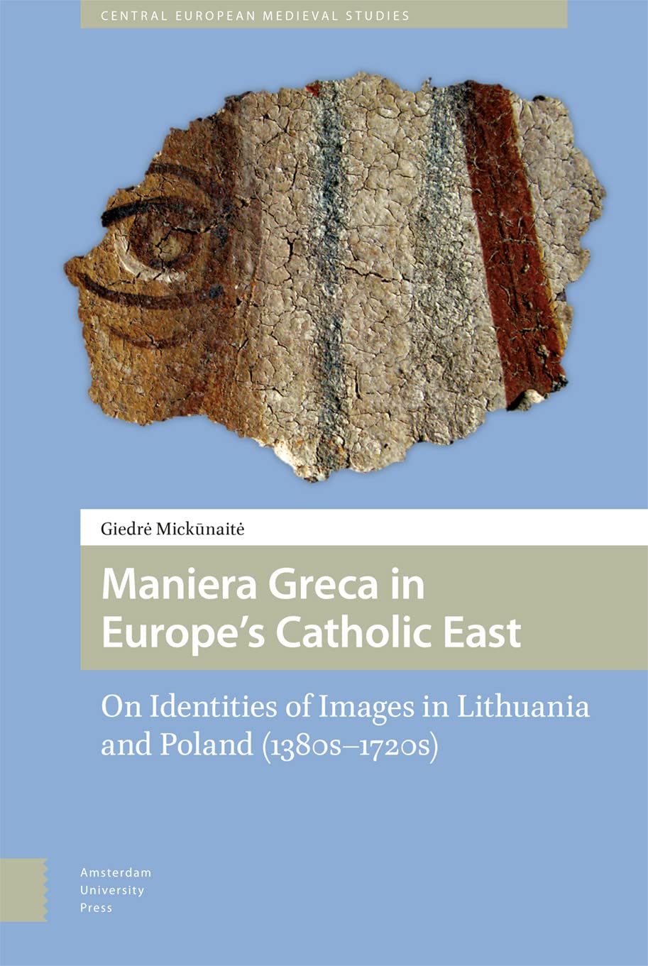 Maniera Greca in Europe's Catholic East Philosophy