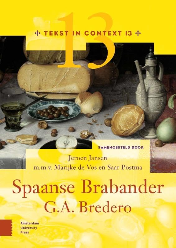 G.A. Bredero, Spaanse Brabander: immigratie, armoede en bedrog in de Gouden Eeuw book