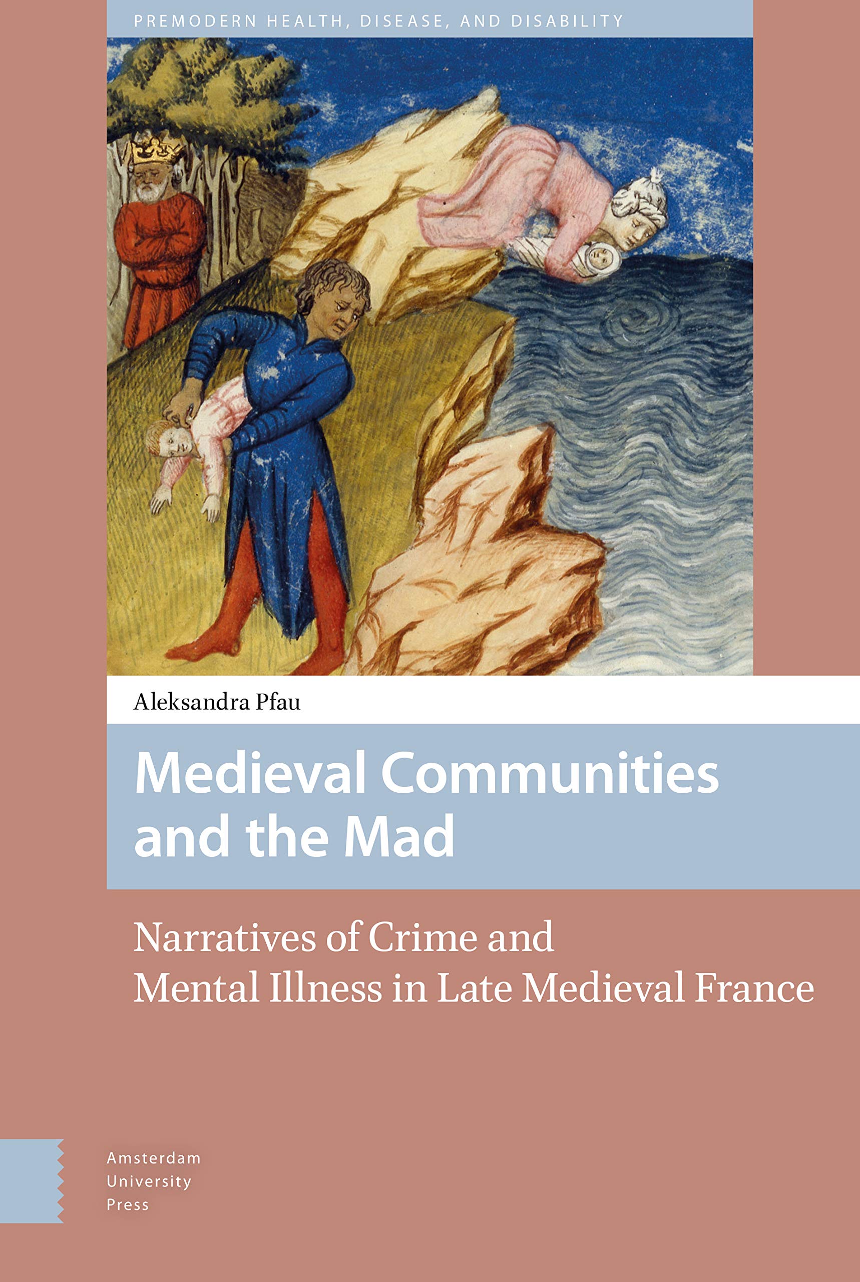 Medieval Communities and the Mad Politics & History