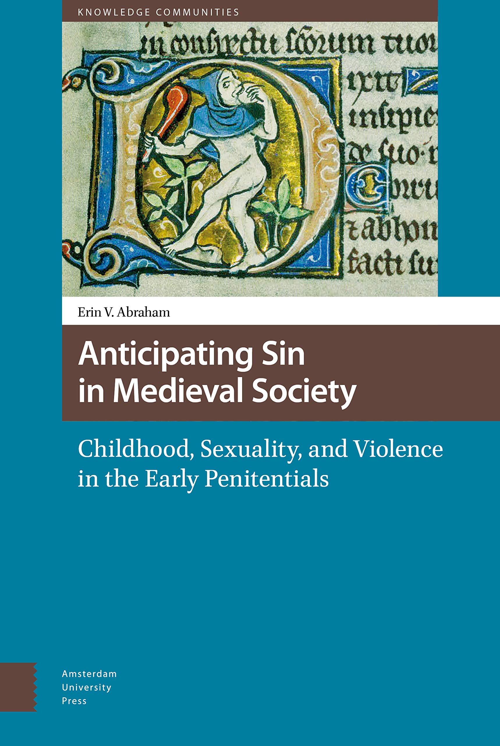 Anticipating Sin in Medieval Society Politics & History