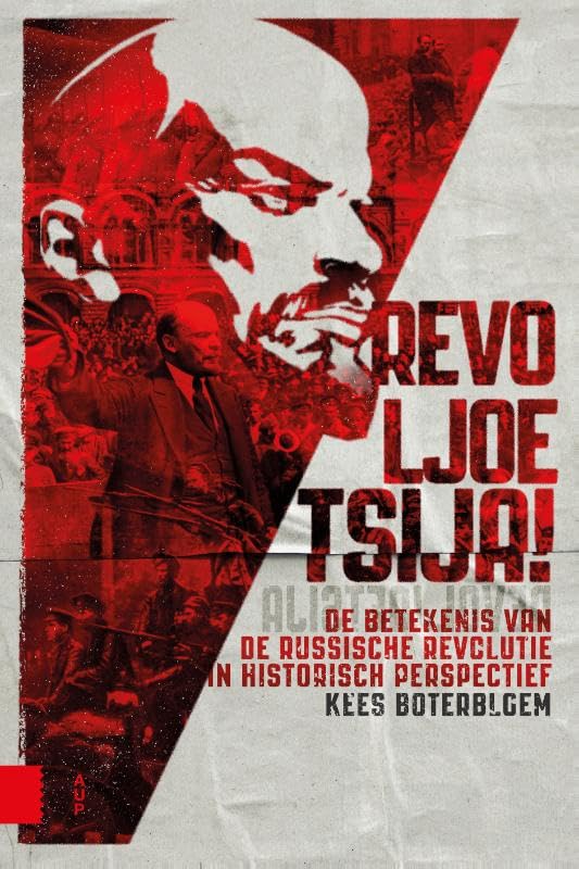 Revoljoetsija!: de betekenis van de Russische Revolutie in historisch perspectief book
