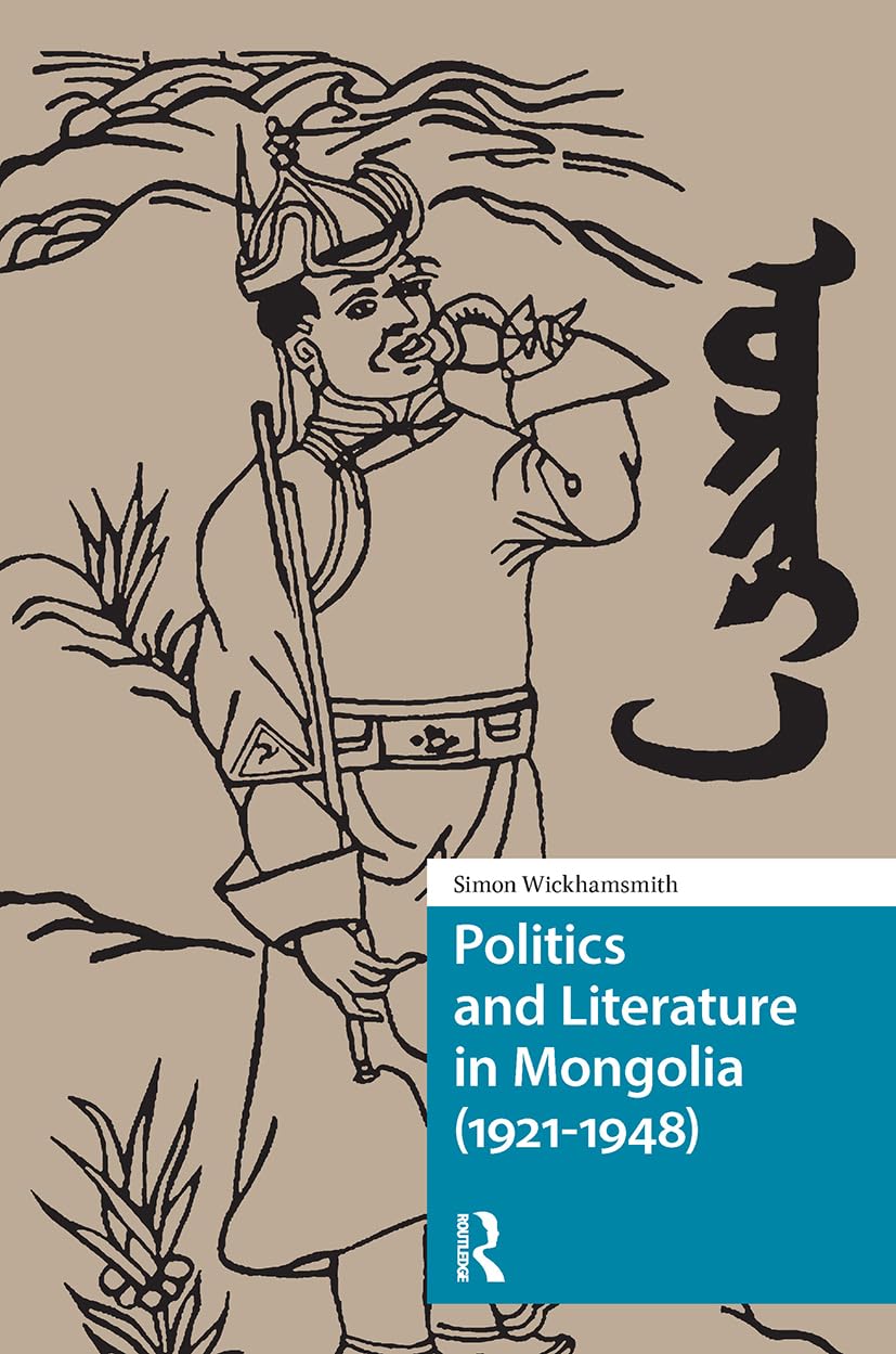 Politics and Literature in Mongolia (1921-1948) Social Sciences