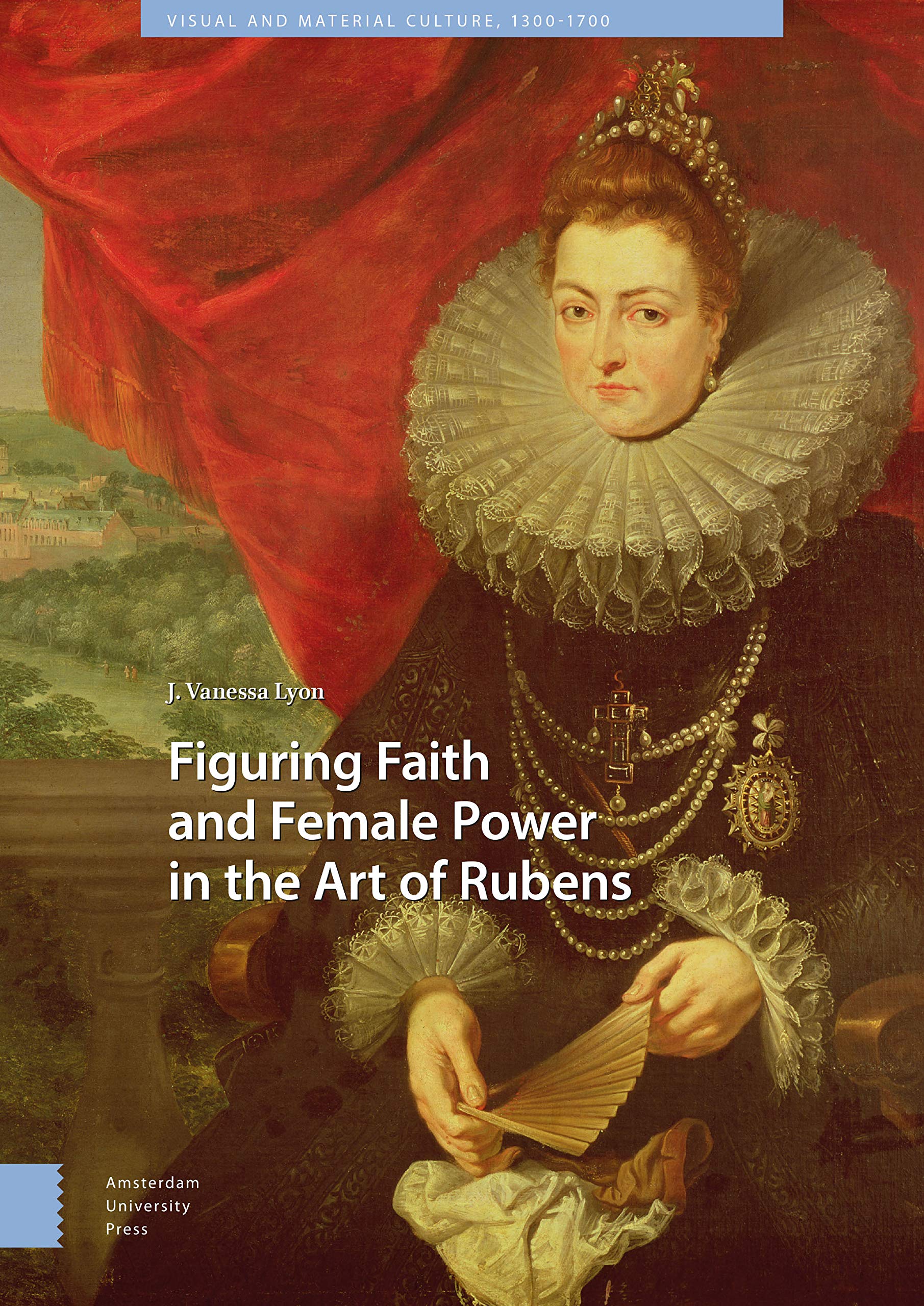 Figuring Faith and Female Power in the Art of Rubens Social Sciences