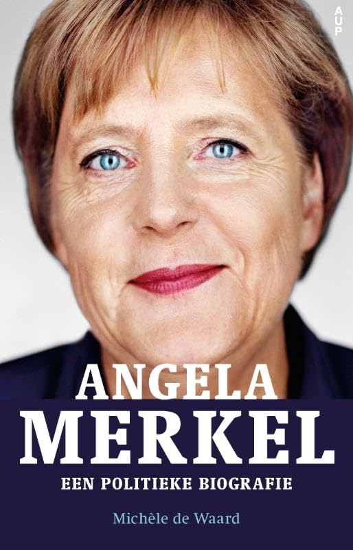 Angela Merkel: een politieke biografie Social Sciences