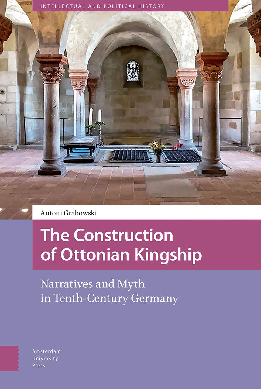 The Construction of Ottonian Kingship German history