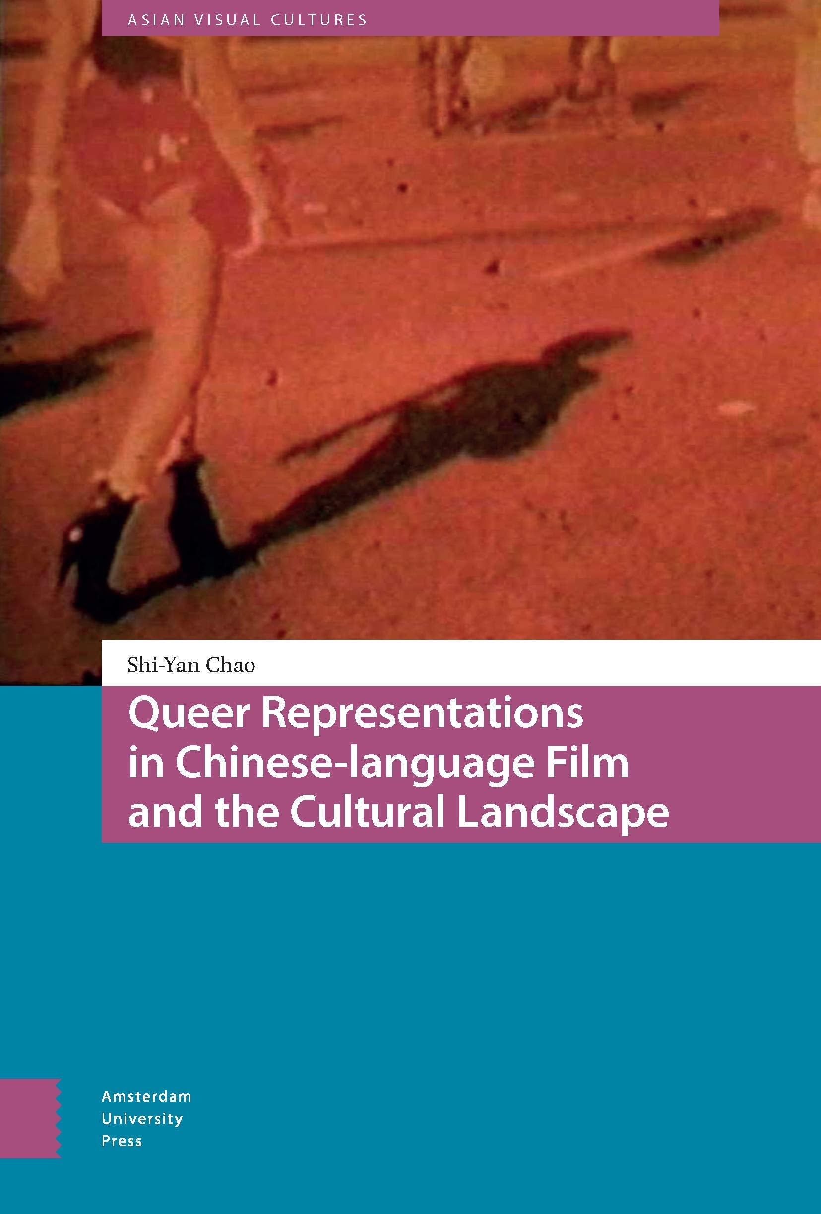 Queer Representations in Chinese-language Film and the Cultural Landscape Media & Communication