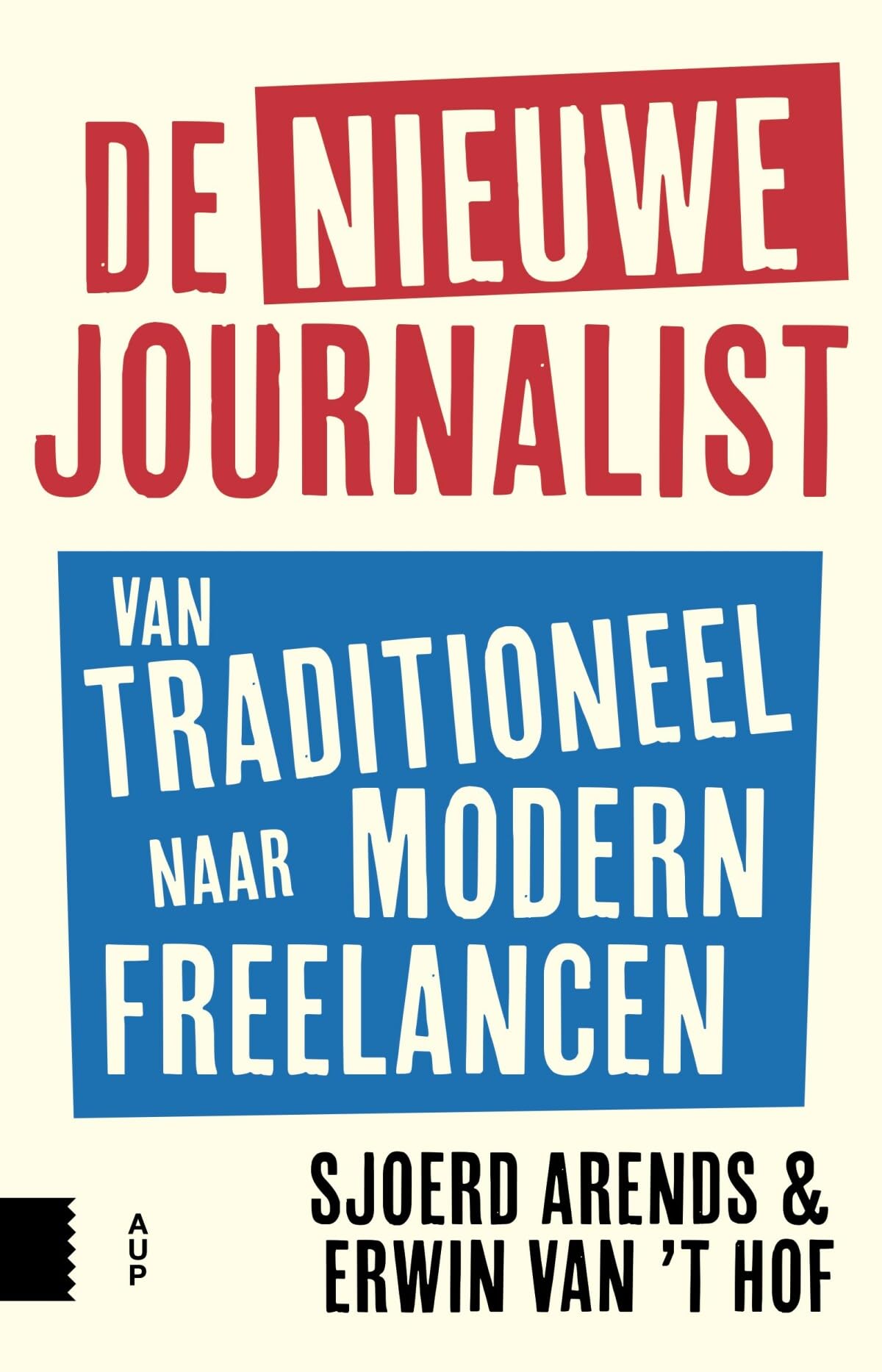 De nieuwe journalist: van traditioneel naar modern freelancen book