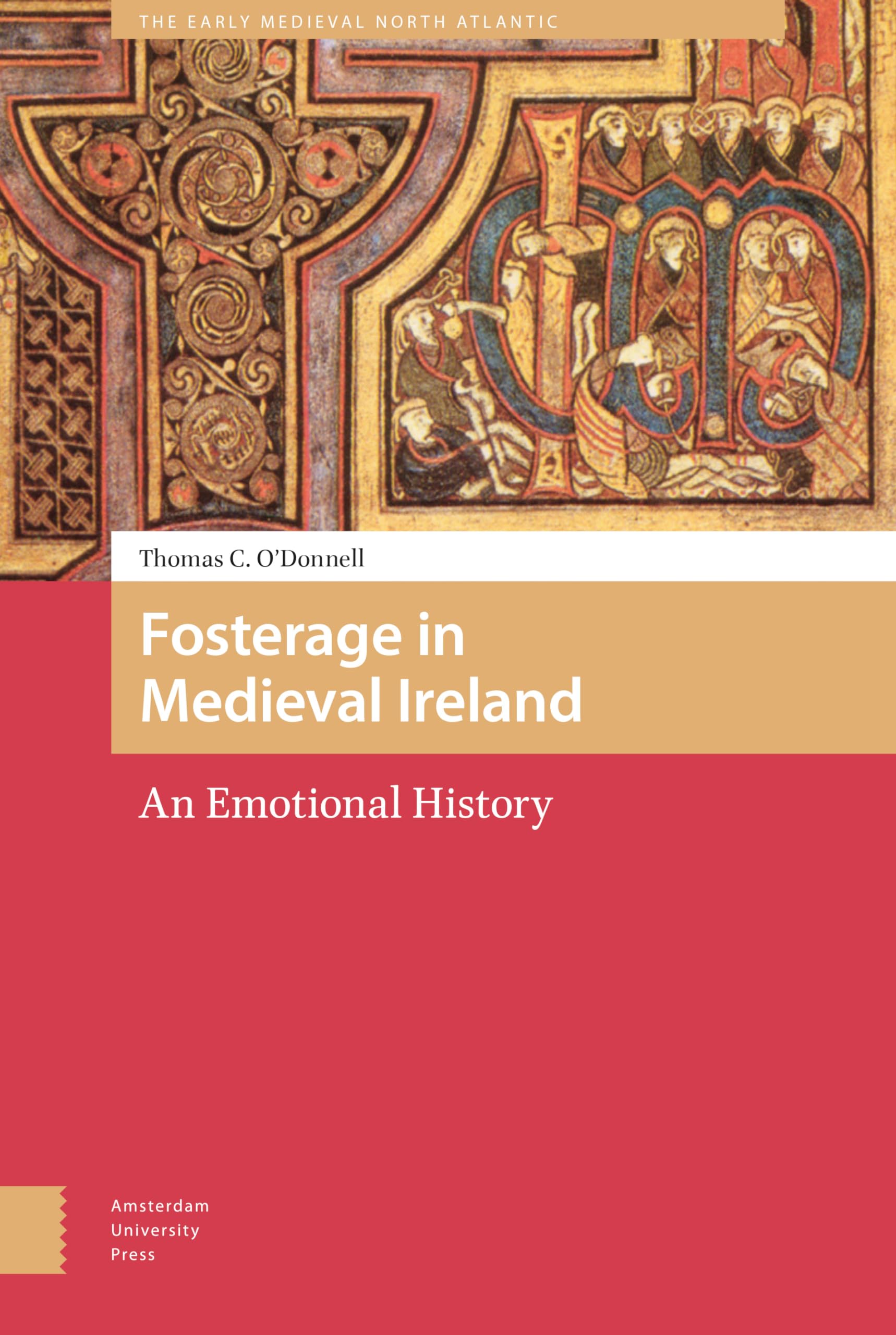 Fosterage in Medieval Ireland Partnership & Love