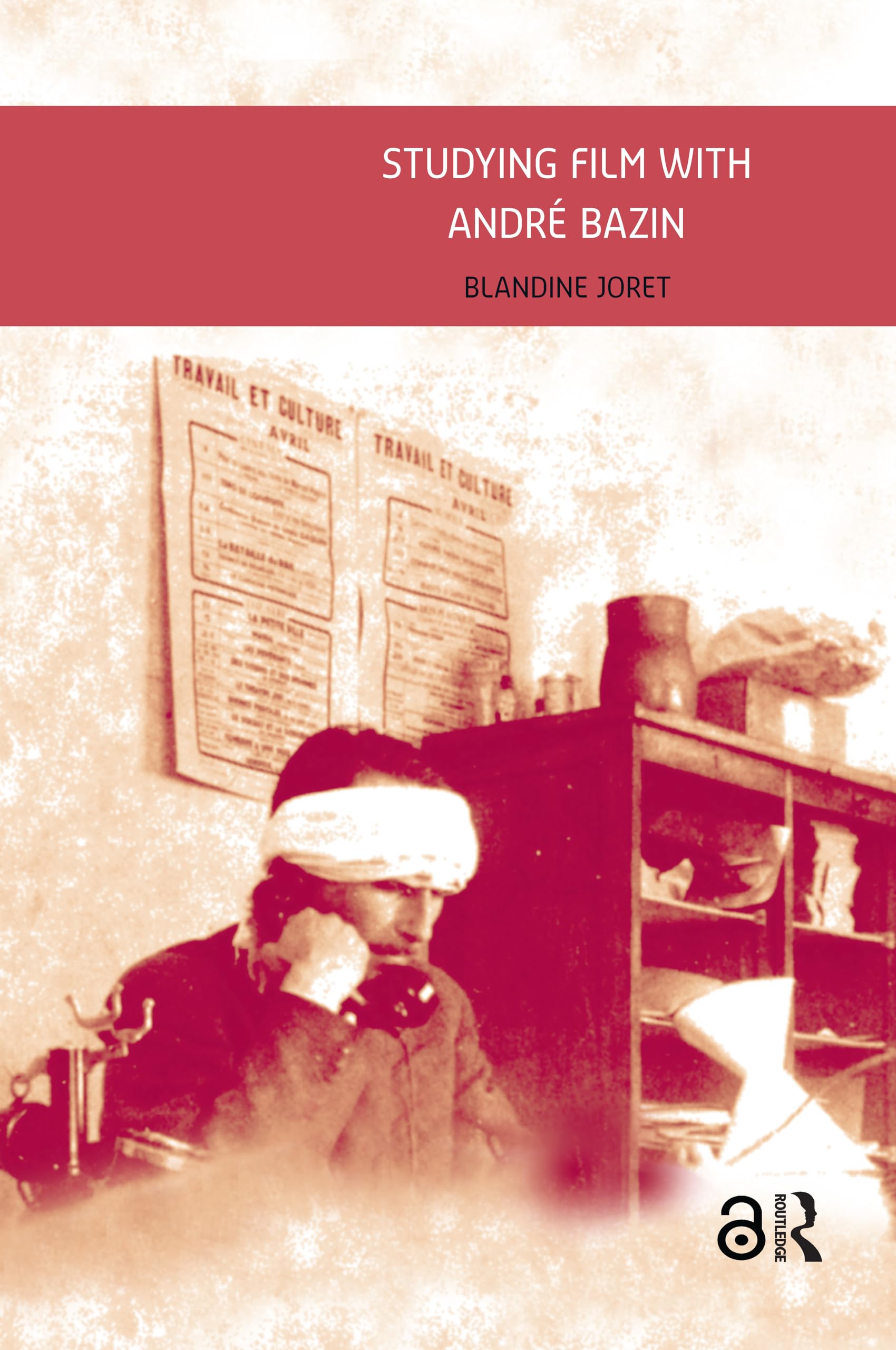 Studying Film with André Bazin Philosophy
