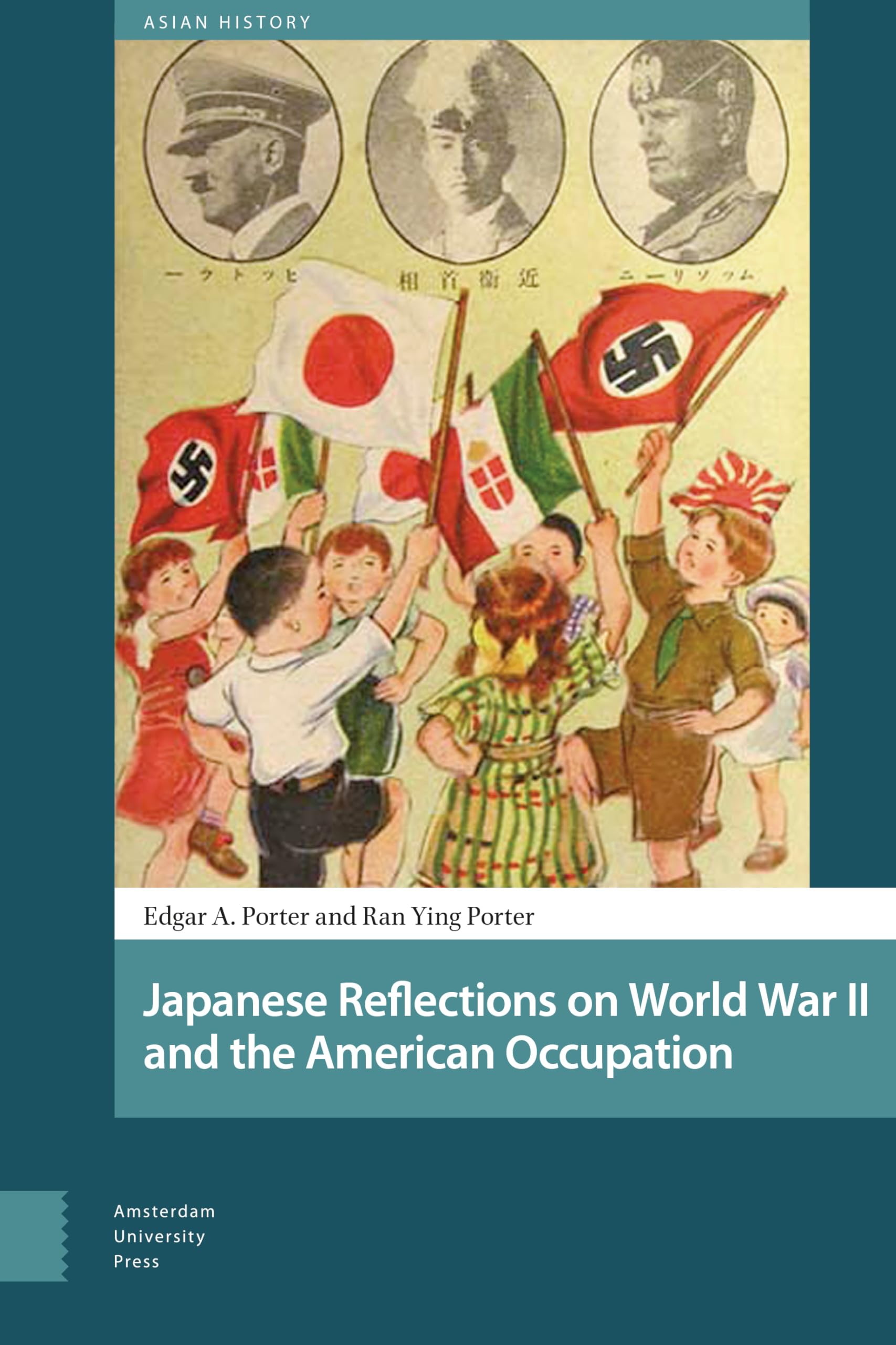 Japanese Reflections on World War II and the American Occupation Politics & History