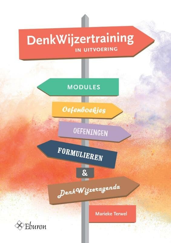 DenkWijzertraining Set: groepsgewijze cognitieve revalidatie bij beperkingen in het geheugen, de aandacht en het executief functioneren (Set van theorie- en werkboek) book