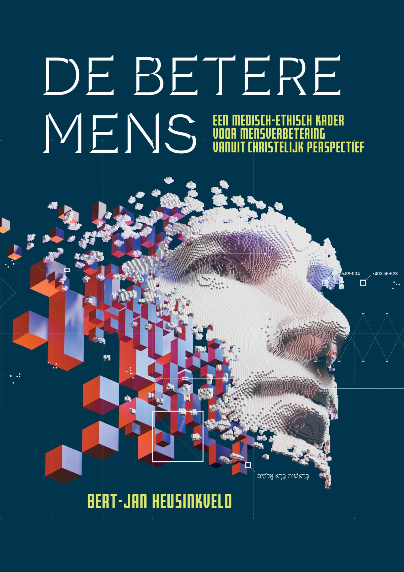De betere mens: Een medisch-ethisch kader voor mensverbetering vanuit christelijk perspectief book