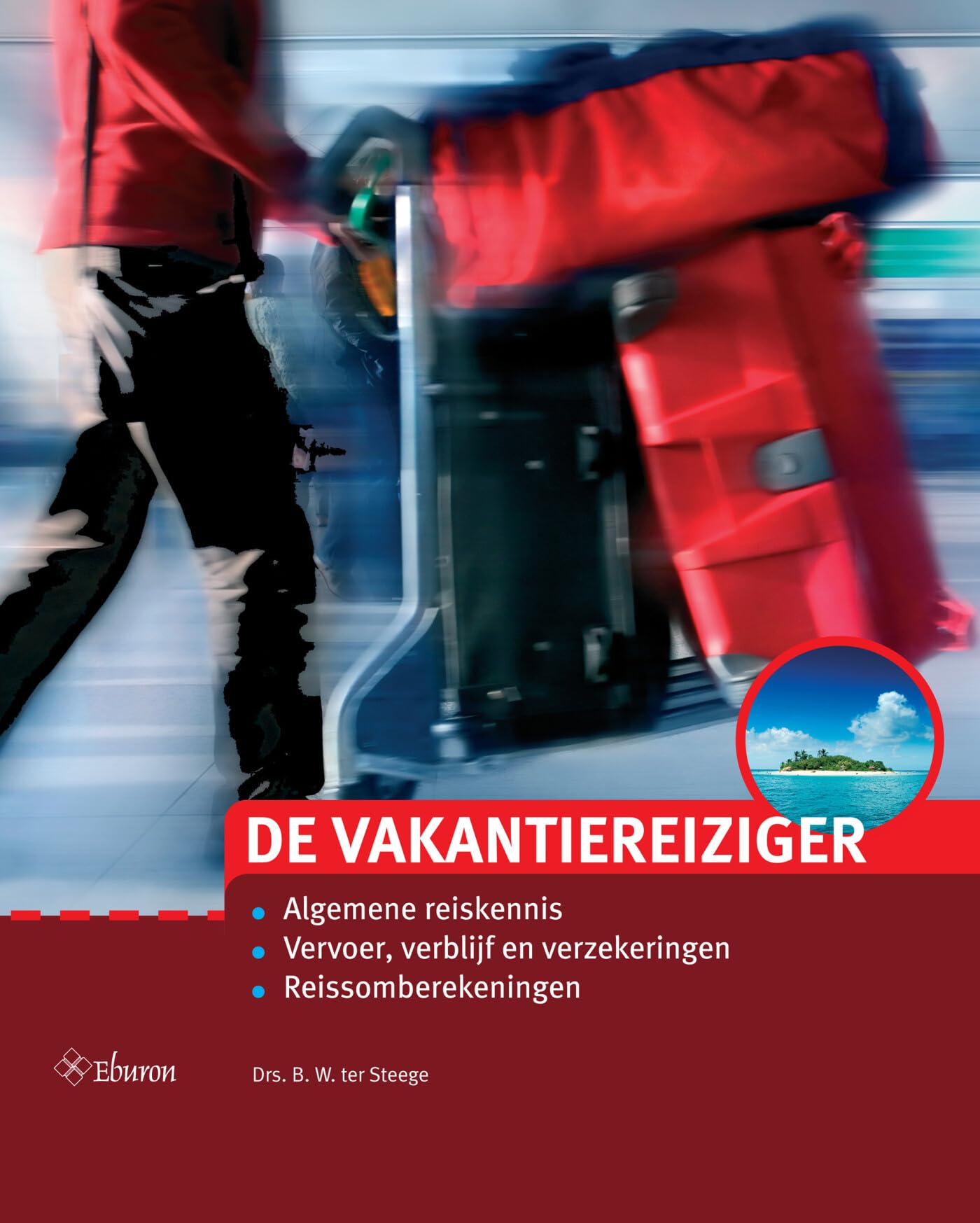 De vakantiereiziger: Algemene reiskennis; Vervoer, verblijf en verzekeringen; Reissomberekeningen book