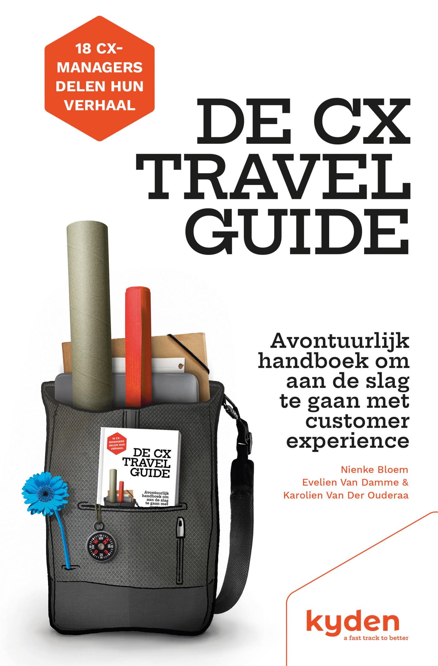 De CX Travel Guide: Avontuurlijk handboek om aan de slag te gaan met customer experience Business, Finance & Career
