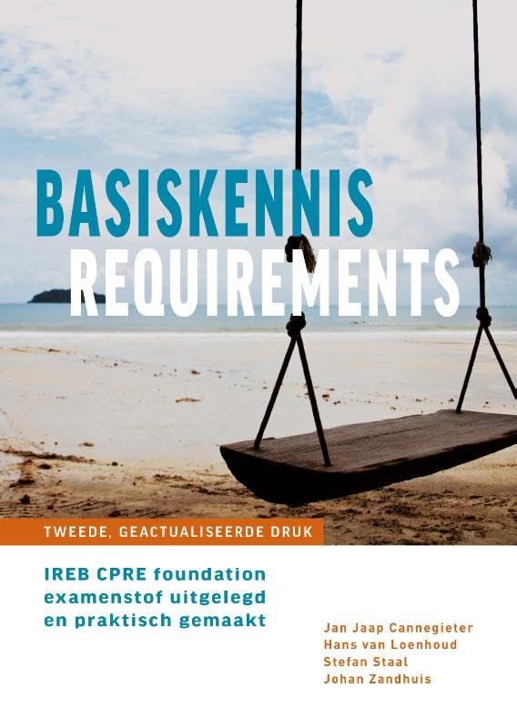 Basiskennis requirements: IREB CPRE foundation examenstof uitgelegd en praktisch gemaakt Business, Finance & Career