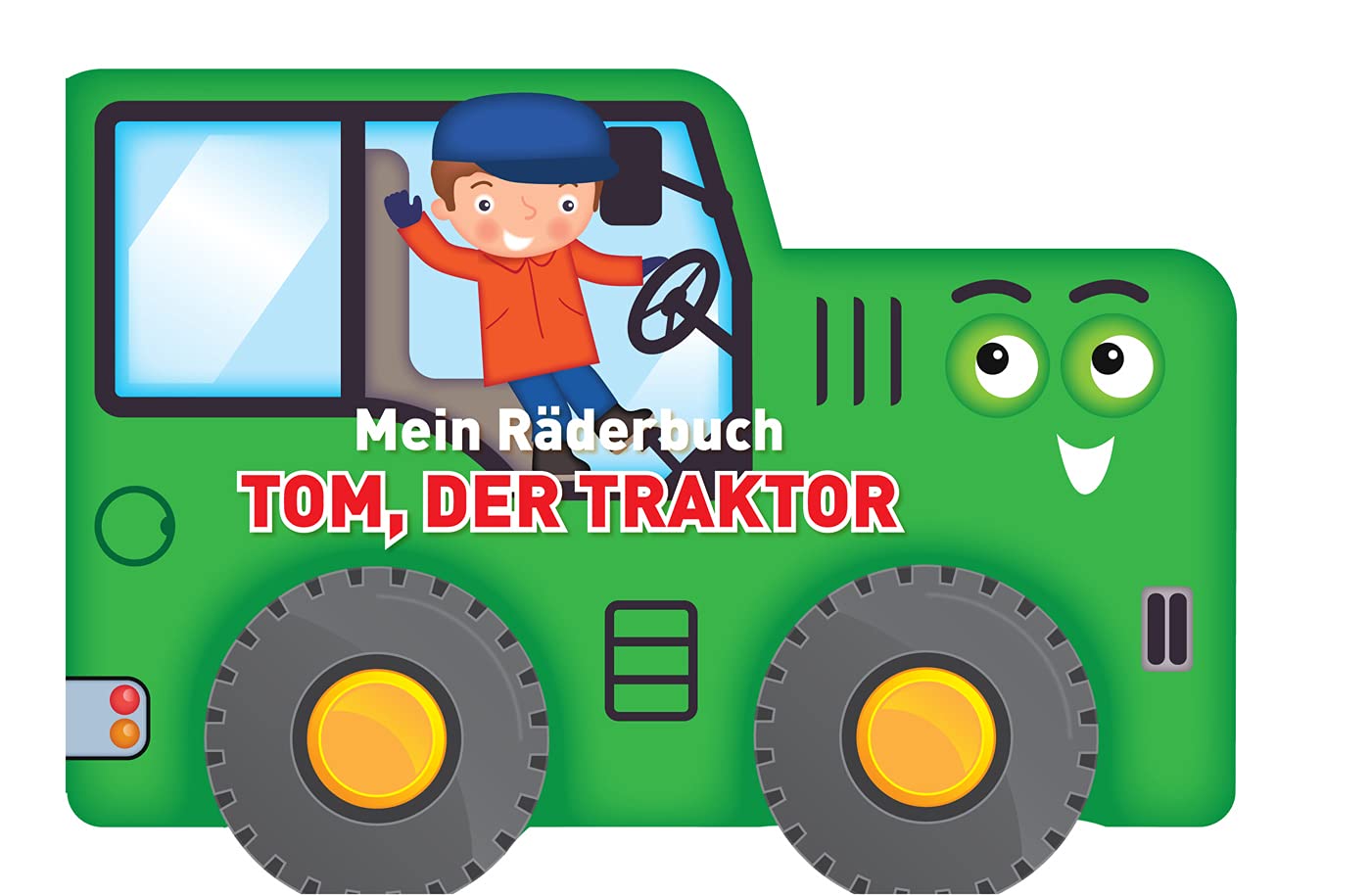 Mein Räderbuch - Tom, der Traktor book