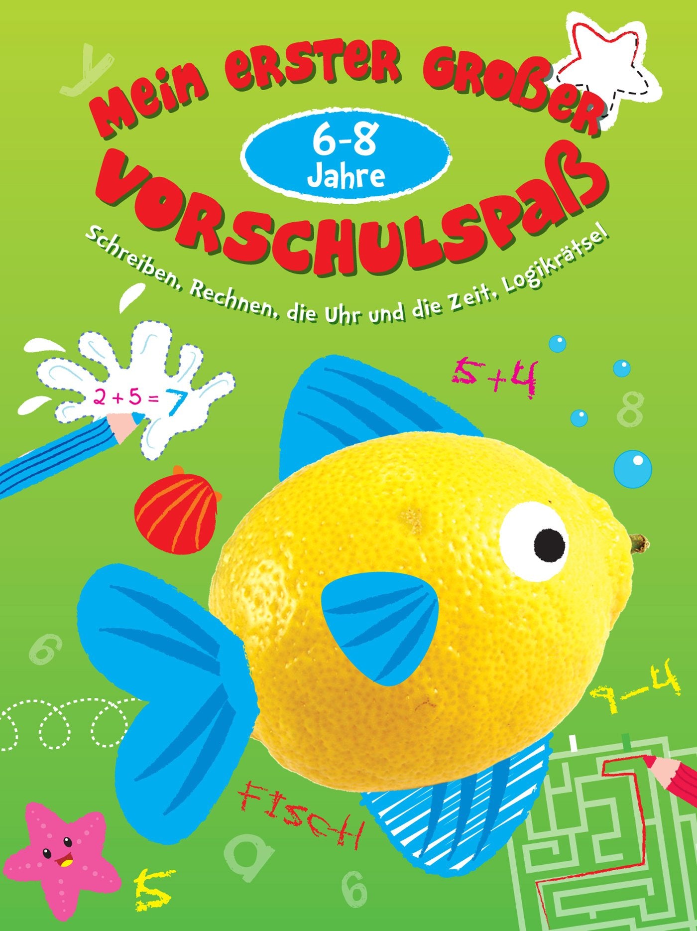 Mein großer Vorschulspaß 6-8 Jahre Learning & Reference