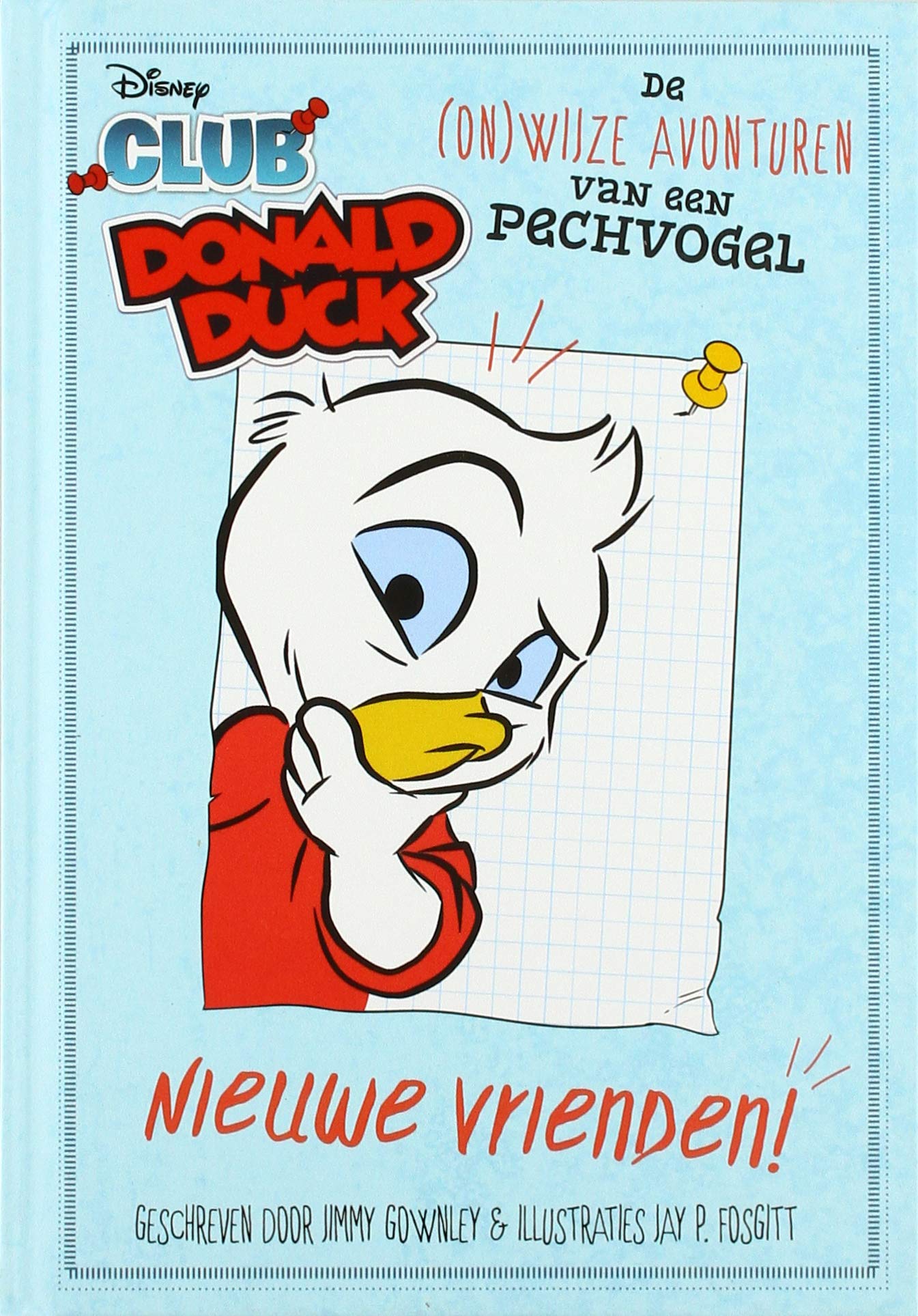 Nieuwe vrienden!: De (on)wijze avonturen van een pechvogel (Club Donald Duck, 1) Manga
