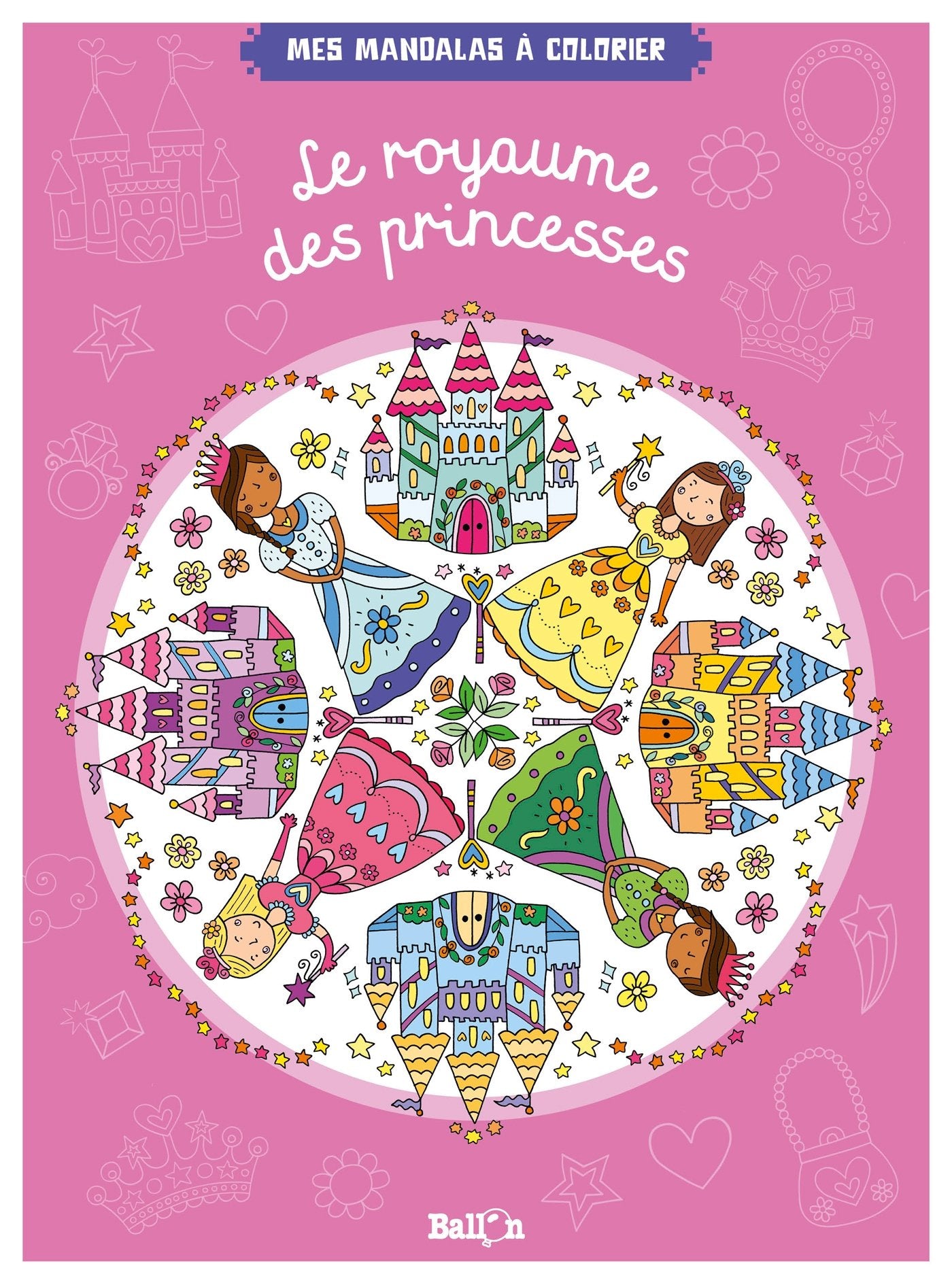 Le royaume des princesses (Mes mandalas à colorier, 1) Tiptoi & Games