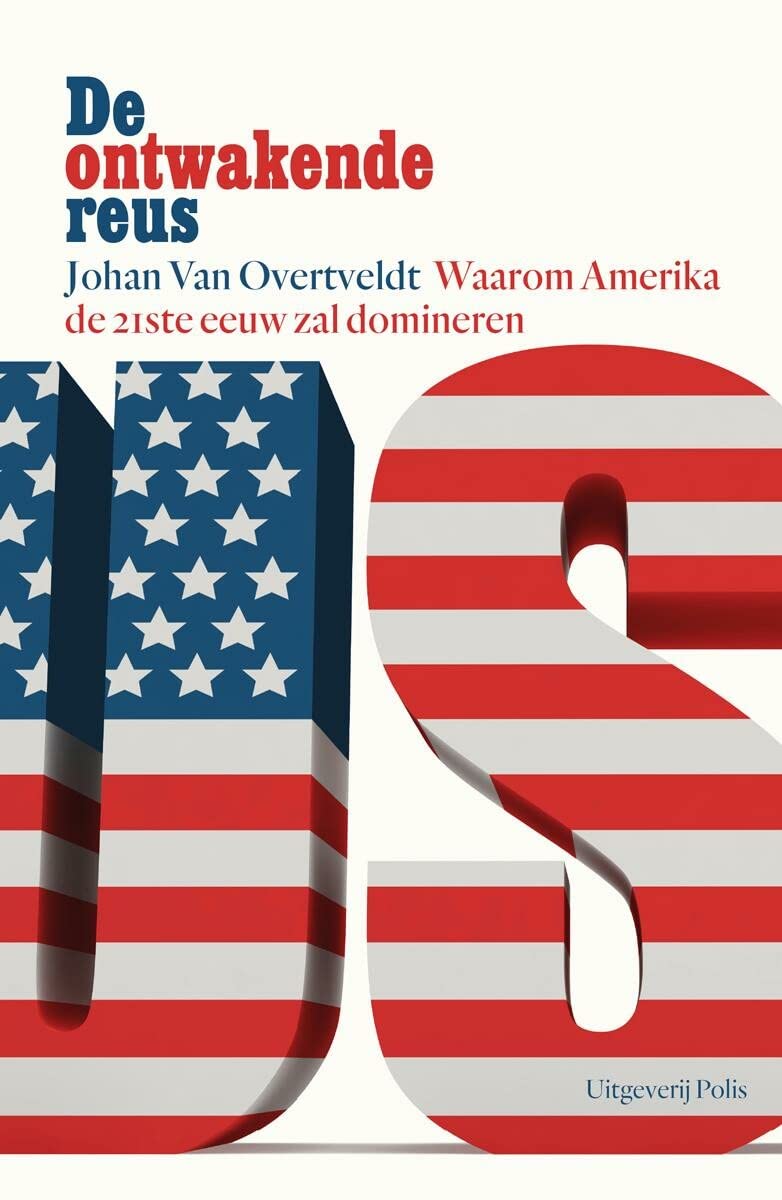 De ontwakende reus: waarom Amerika de 21ste eeuw zal domineren book