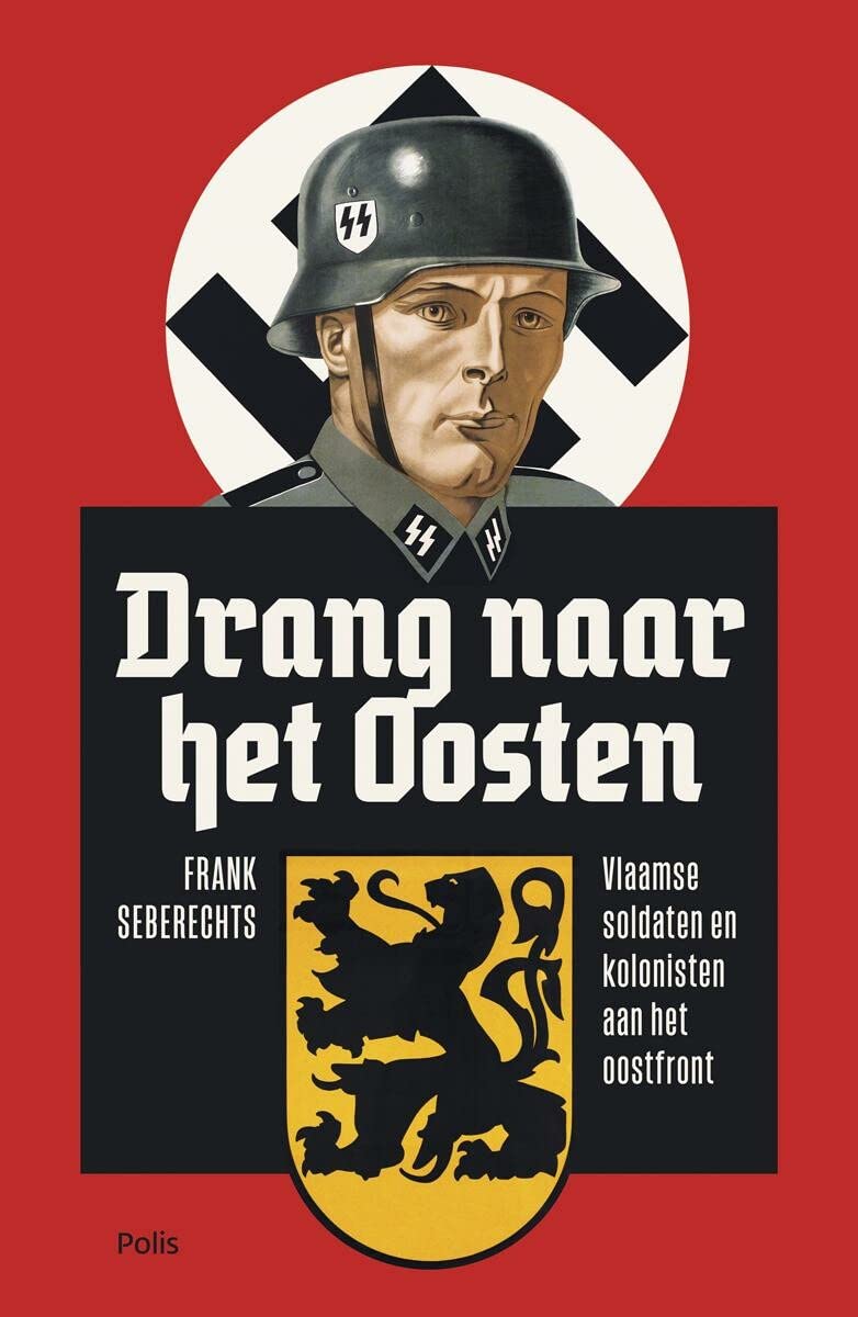 Drang naar het Oosten: Vlaamse soldaten en kolonisten aan het oostfront book