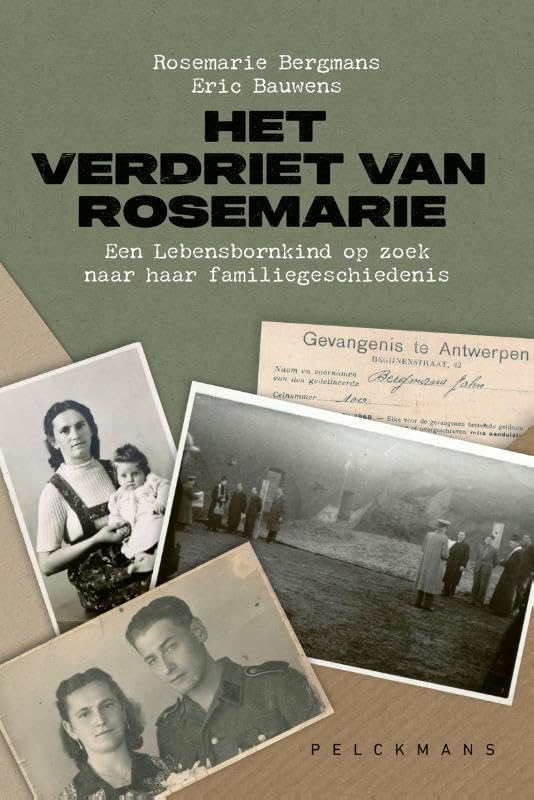 Het verdriet van Rosemarie: een Lebensbornkind op zoek naar haar familiegeschiedenis Memories