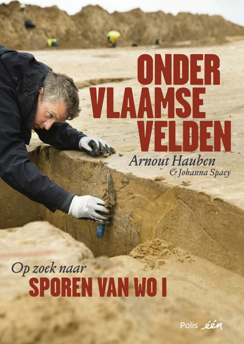 Onder Vlaamse velden: op zoek naar sporen van WO I (Pelkmans) Film, Art & Culture