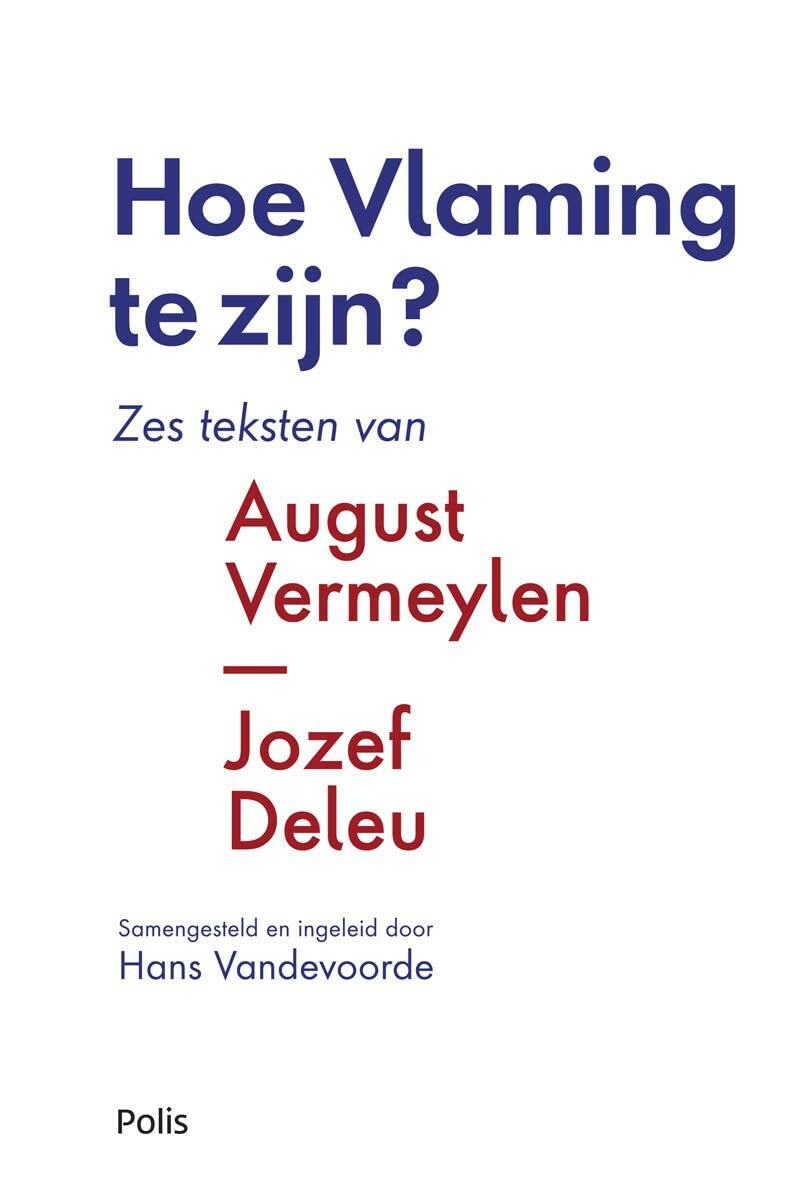 Hoe Vlaming te zijn? Politics & History
