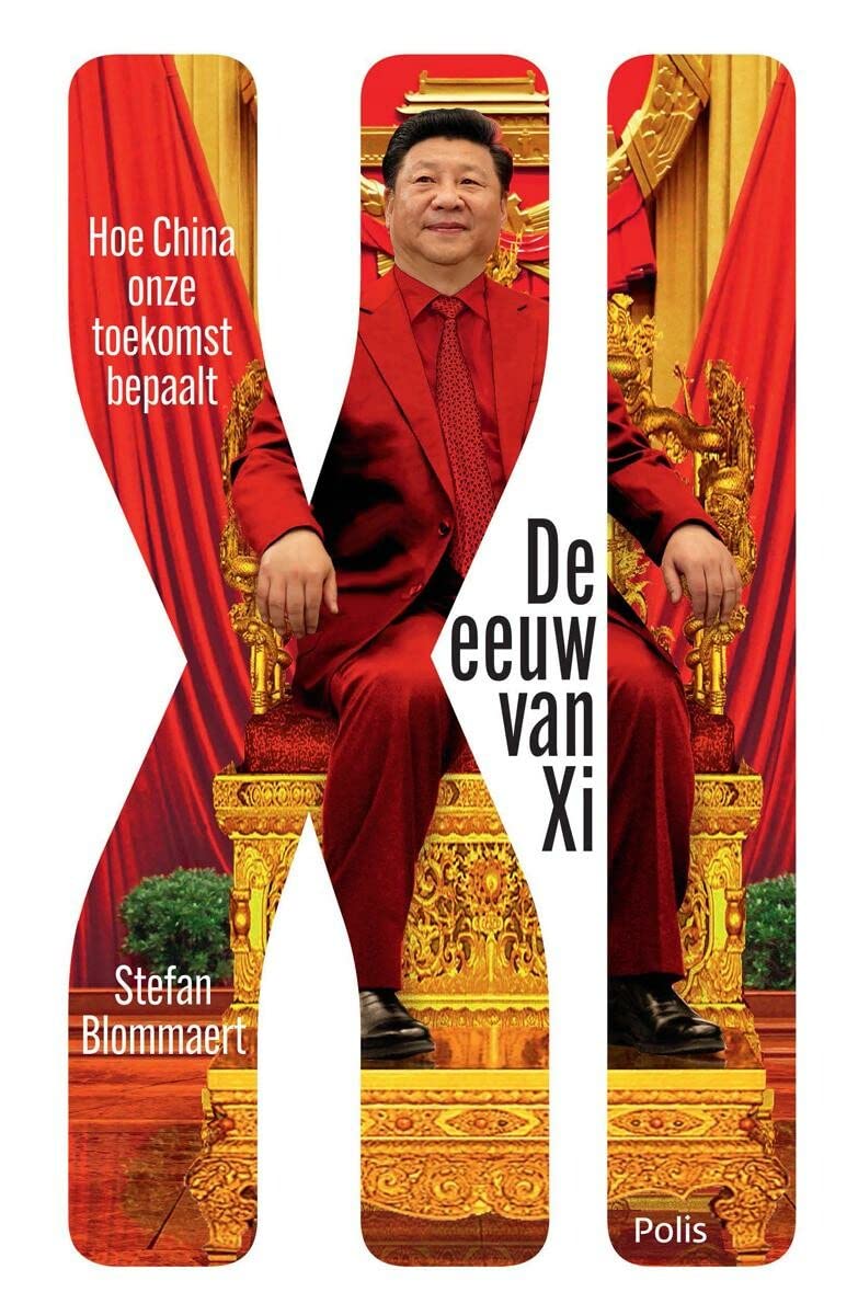 De eeuw van Xi: hoe China onze toekomst bepaalt (Pelkmans) Politics & History