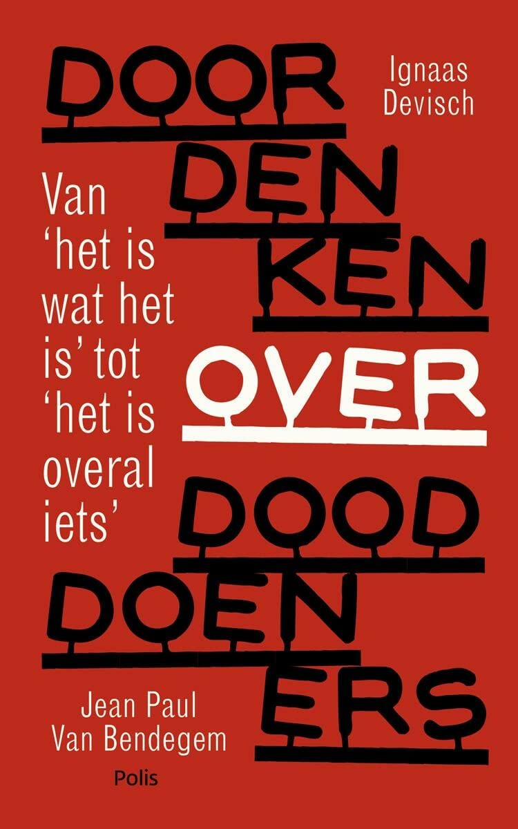 Doordenken over dooddoeners: van 'het is wat het is' tot 'het is overal iets' book