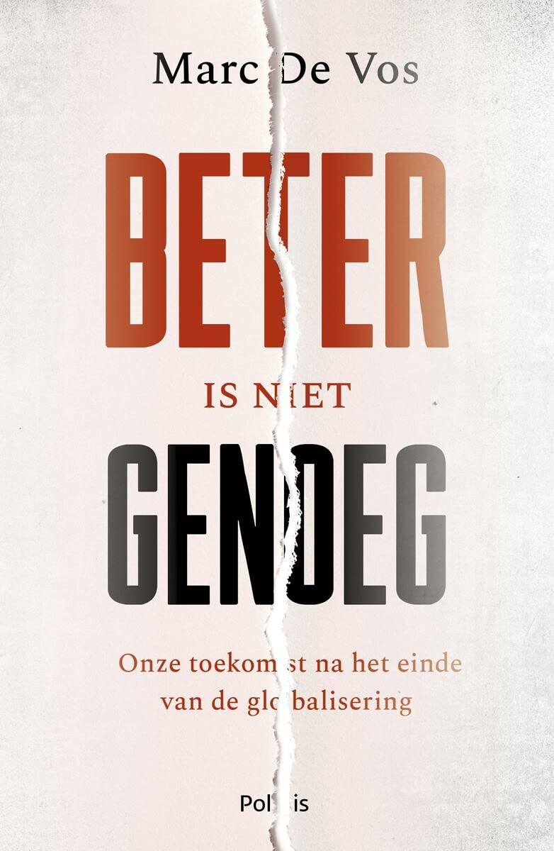 Beter is niet genoeg: onze toekomst na het einde van de globalisering book