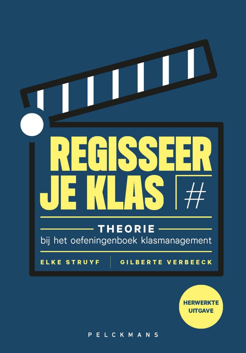 Regisseer je klas. Theorie (herwerkte uitgave): Theorie bij het oefeningenboek klasmanagement Non-fiction