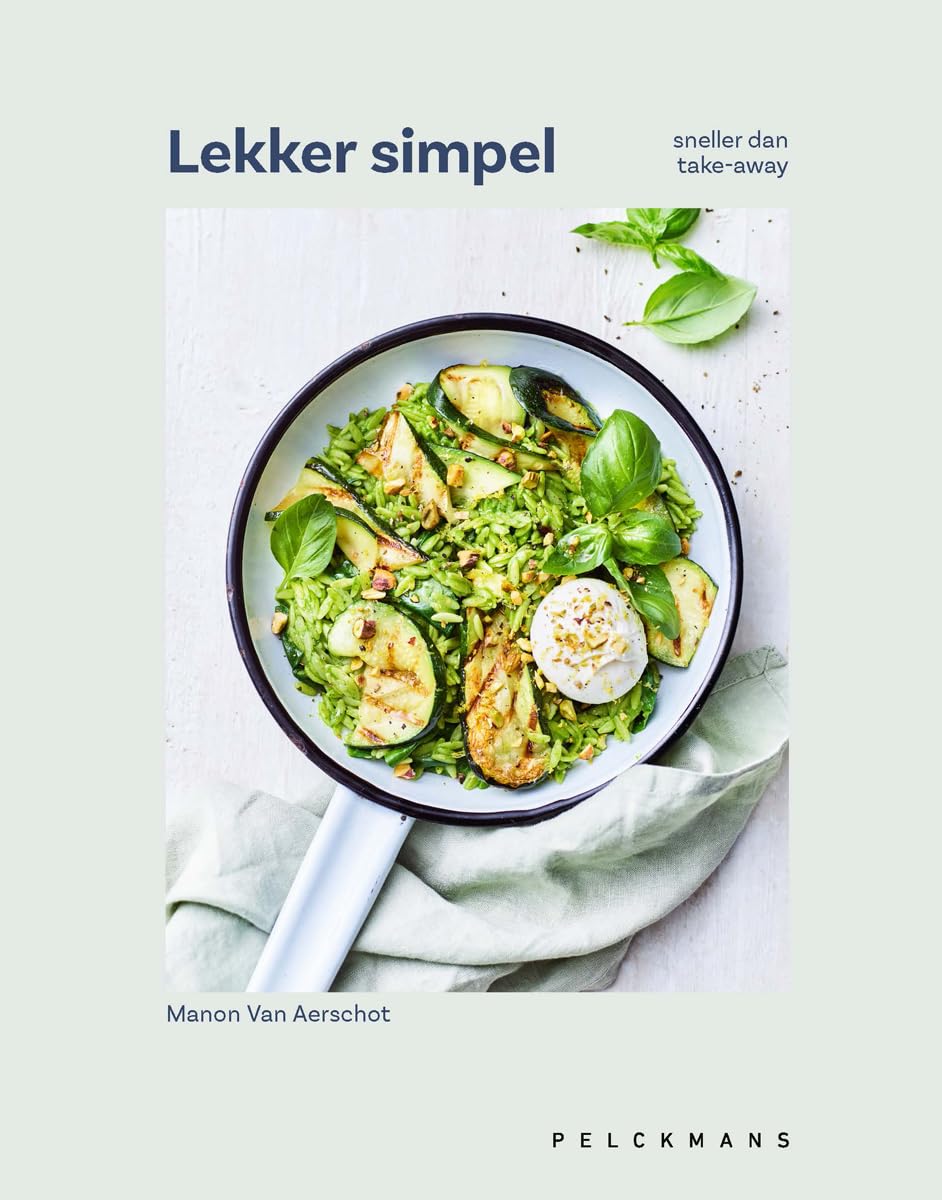 Lekker simpel: 60 eenvoudige gerechten voor elke dag : sneller dan take-away Leisure, Home & Garden